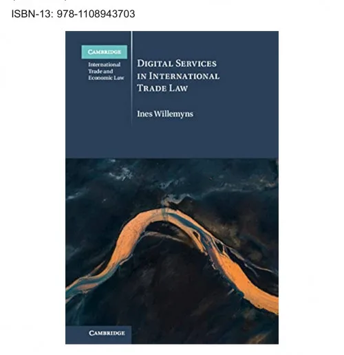 Digital Services in International Trade Law (Cambridge International Trade and Economic Law)